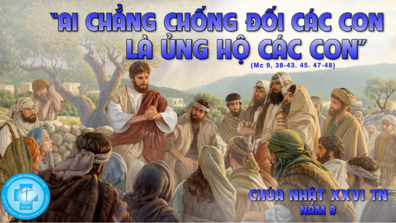 Chúa Nhật Tuần XXVI – Mùa Thường Niên – 29/9/2024 | Lovers of the Holy  Cross of GoVap